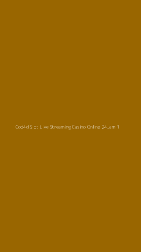 Tampilan Antarmuka Aplikasi Cod4d Slot Live Streaming Casino Online 24jam - 1