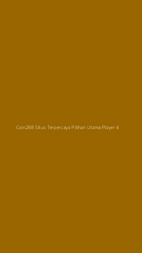Tampilan Antarmuka Aplikasi Coin288 Situs Terpercaya Pilihan Utama Player - 4