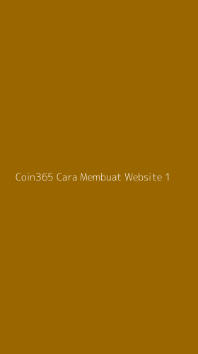 Tampilan Antarmuka Aplikasi Coin365 Cara Membuat Website - 1