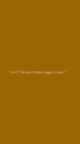 Tampilan Antarmuka Aplikasi Coin77 Belajar Bahasa Inggris Cepat - 1