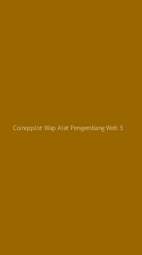 Tampilan Antarmuka Aplikasi Coinqqslot Wap Alat Pengembang Web - 3