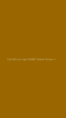 Tampilan Antarmuka Aplikasi Coki 88 Link Login Sbobet Mobile Terbaru - 1