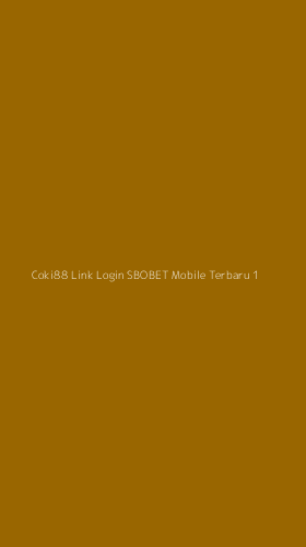 Tampilan Antarmuka Aplikasi Coki88 Link Login Sbobet Mobile Terbaru - 1