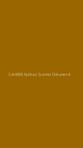 Tampilan Antarmuka Aplikasi Coki888 Aplikasi Scanner Dokumen - 4