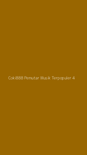 Tampilan Antarmuka Aplikasi Coki888 Pemutar Musik Terpopuler - 4