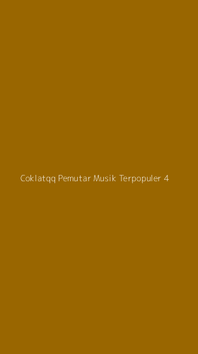 Tampilan Antarmuka Aplikasi Coklatqq Pemutar Musik Terpopuler - 4