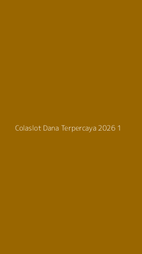 Tampilan Antarmuka Aplikasi Colaslot Dana Terpercaya 2026 - 1