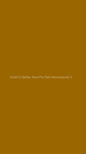 Tampilan Antarmuka Aplikasi Colok12 Daftar Akun Pro Slot Internasional - 2