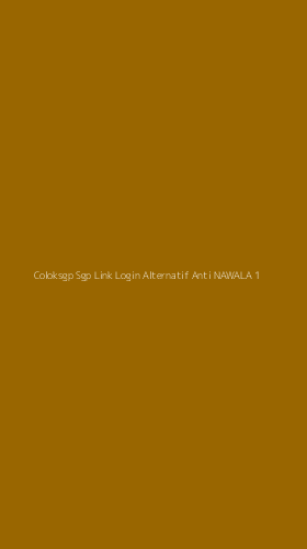Tampilan Antarmuka Aplikasi Coloksgp Sgp Link Login Alternatif Anti Nawala - 1