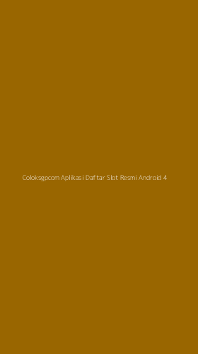 Tampilan Antarmuka Aplikasi Coloksgpcom Aplikasi Daftar Slot Resmi Android - 4