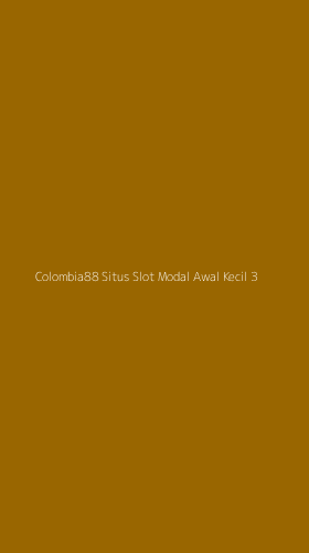 Tampilan Antarmuka Aplikasi Colombia88 Situs Slot Modal Awal Kecil - 3