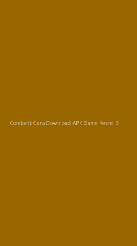 Tampilan Antarmuka Aplikasi Combett Cara Download Apk Game Resmi - 3