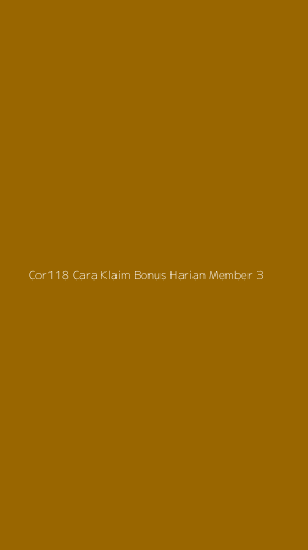 Tampilan Antarmuka Aplikasi Cor118 Cara Klaim Bonus Harian Member - 3