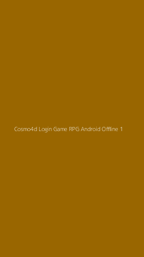 Tampilan Antarmuka Aplikasi Cosmo4d Login Game Rpg Android Offline - 1