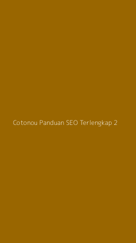 Tampilan Antarmuka Aplikasi Cotonou Panduan Seo Terlengkap - 2