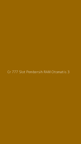 Tampilan Antarmuka Aplikasi Cr 777 Slot Pembersih Ram Otomatis - 3