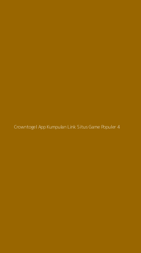 Tampilan Antarmuka Aplikasi Crowntogel App Kumpulan Link Situs Game Populer - 4
