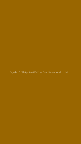 Tampilan Antarmuka Aplikasi Crystal 138 Aplikasi Daftar Slot Resmi Android - 4