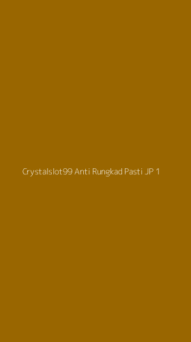 Tampilan Antarmuka Aplikasi Crystalslot99 Anti Rungkad Pasti Jp - 1