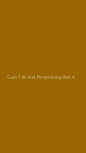 Tampilan Antarmuka Aplikasi Cuan 138 Alat Pengembang Web - 4