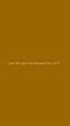 Tampilan Antarmuka Aplikasi Cuan138 Login Anti Rungkad Pasti Jp - 4