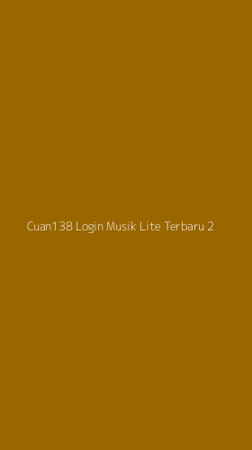 Tampilan Antarmuka Aplikasi Cuan138 Login Musik Lite Terbaru - 2