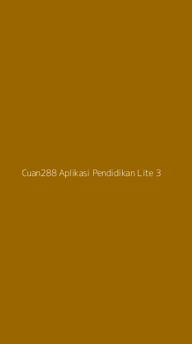 Tampilan Antarmuka Aplikasi Cuan288 Aplikasi Pendidikan Lite - 3