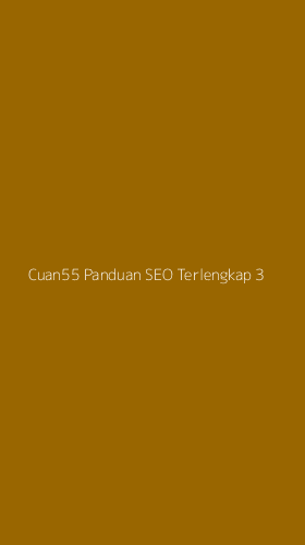 Tampilan Antarmuka Aplikasi Cuan55 Panduan Seo Terlengkap - 3