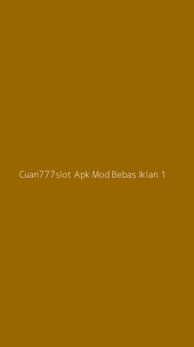 Tampilan Antarmuka Aplikasi Cuan777slot Apk Mod Bebas Iklan - 1