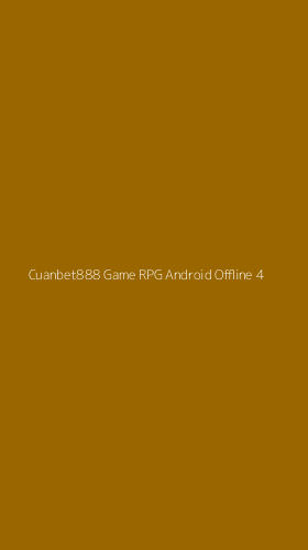 Tampilan Antarmuka Aplikasi Cuanbet888 Game Rpg Android Offline - 4