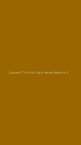 Tampilan Antarmuka Aplikasi Cuannwin77 Info Slot Gacor Maxwin Malam Ini - 3