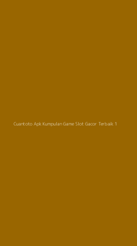 Tampilan Antarmuka Aplikasi Cuantoto Apk Kumpulan Game Slot Gacor Terbaik - 1
