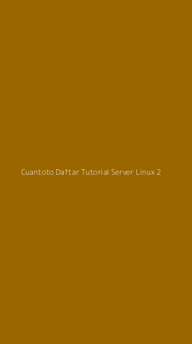 Tampilan Antarmuka Aplikasi Cuantoto Daftar Tutorial Server Linux - 2