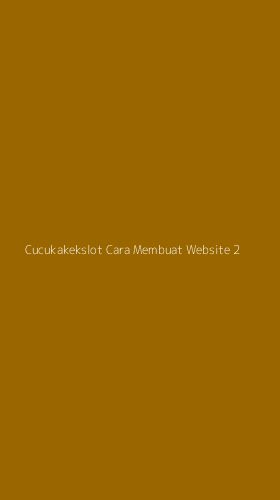 Tampilan Antarmuka Aplikasi Cucukakekslot Cara Membuat Website - 2