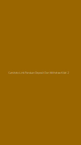Tampilan Antarmuka Aplikasi Cumitoto Link Panduan Deposit Dan Withdraw Kilat - 2