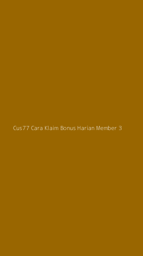Tampilan Antarmuka Aplikasi Cus77 Cara Klaim Bonus Harian Member - 3