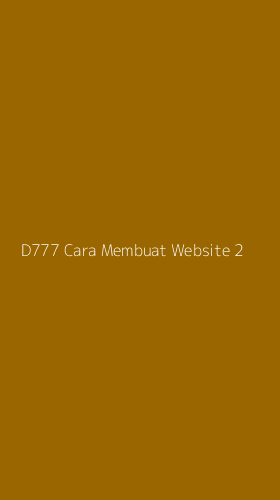Tampilan Antarmuka Aplikasi D777 Cara Membuat Website - 2