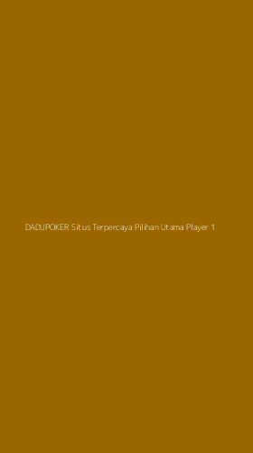 Tampilan Antarmuka Aplikasi Dadupoker Situs Terpercaya Pilihan Utama Player - 1