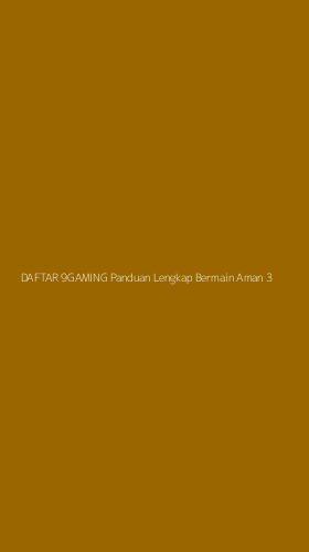 Tampilan Antarmuka Aplikasi Daftar 9gaming Panduan Lengkap Bermain Aman - 3