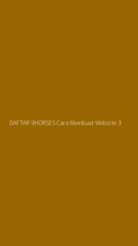 Tampilan Antarmuka Aplikasi Daftar 9horses Cara Membuat Website - 3