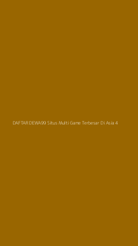 Tampilan Antarmuka Aplikasi Daftar Dewa99 Situs Multi Game Terbesar Di Asia - 4