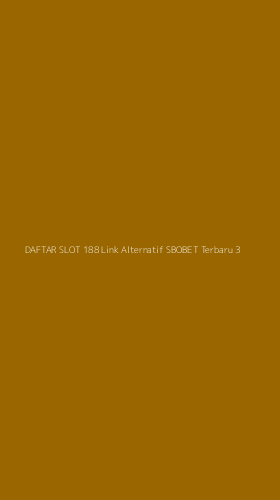 Tampilan Antarmuka Aplikasi Daftar Slot 188 Link Alternatif Sbobet Terbaru - 3