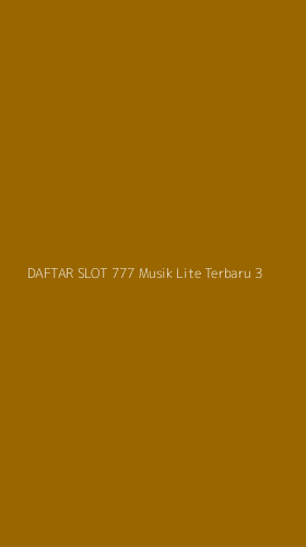 Tampilan Antarmuka Aplikasi Daftar Slot 777 Musik Lite Terbaru - 3