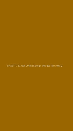Tampilan Antarmuka Aplikasi Daget77 Bandar Online Dengan Winrate Tertinggi - 2
