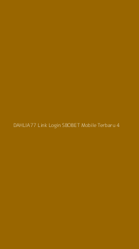 Tampilan Antarmuka Aplikasi Dahlia77 Link Login Sbobet Mobile Terbaru - 4
