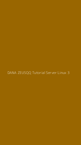 Tampilan Antarmuka Aplikasi Dana Zeusqq Tutorial Server Linux - 3
