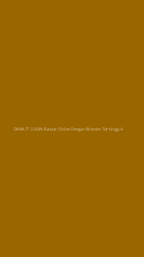 Tampilan Antarmuka Aplikasi Dana77 Login Bandar Online Dengan Winrate Tertinggi - 4