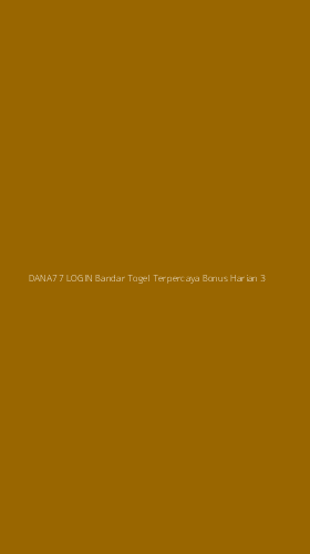 Tampilan Antarmuka Aplikasi Dana77 Login Bandar Togel Terpercaya Bonus Harian - 3