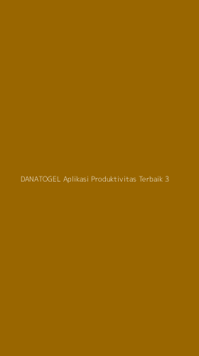Tampilan Antarmuka Aplikasi Danatogel Aplikasi Produktivitas Terbaik - 3