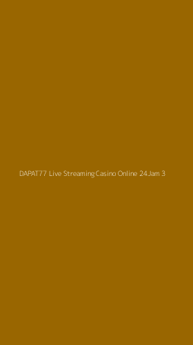 Tampilan Antarmuka Aplikasi Dapat77 Live Streaming Casino Online 24jam - 3